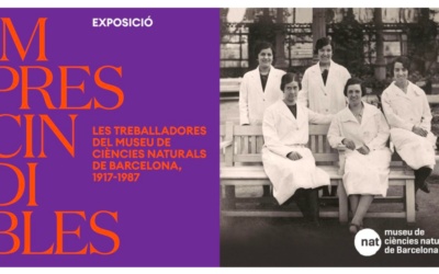 Exposición «Imprescindibles. Les treballadores del Museu de Ciències Naturals de Barcelona, 1917-1987»